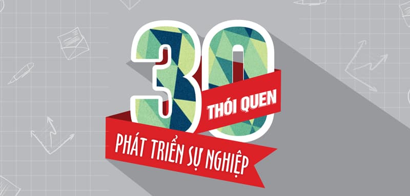 30 thói quen phát triển sự nghiệp trước tuổi 30