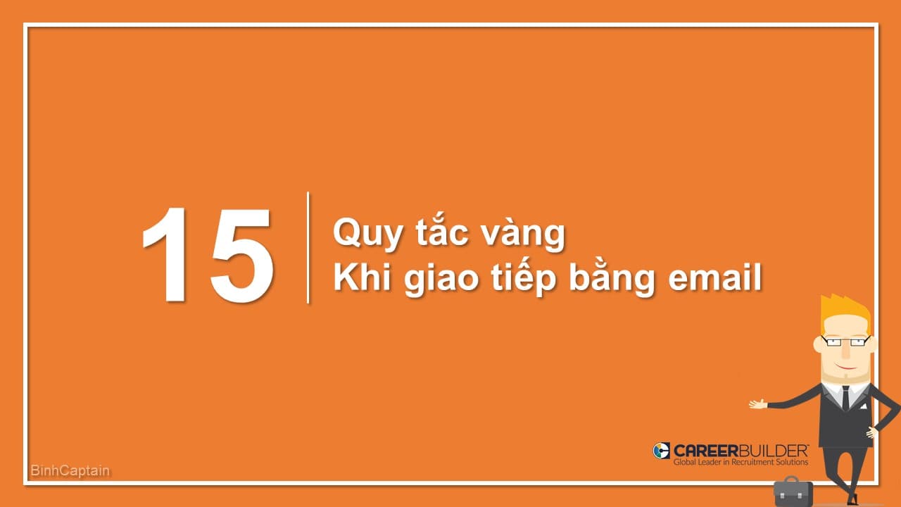 15 Quy tắc vàng khi giao tiếp bằng email