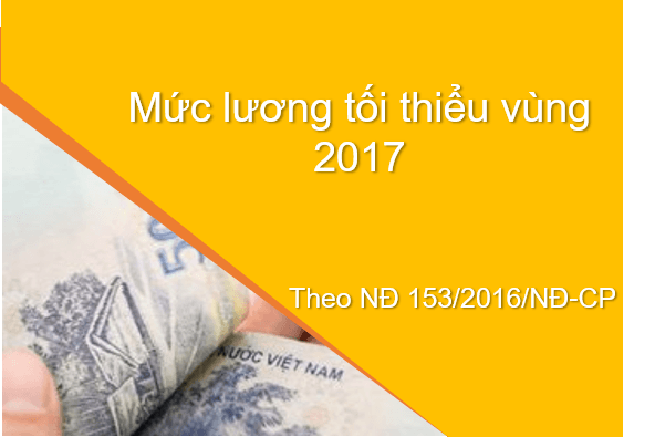 Mức lương tối thiểu vùng 2017 mới nhất