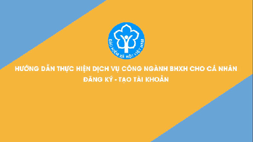 Hướng dẫn thực hiện dịch vụ công ngành BHXH đối với cá nhân