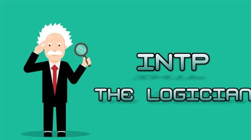 INTP - Nhà tư duy: Giải mã nhóm tính cách “thiên tài" có gì đặc biệt?