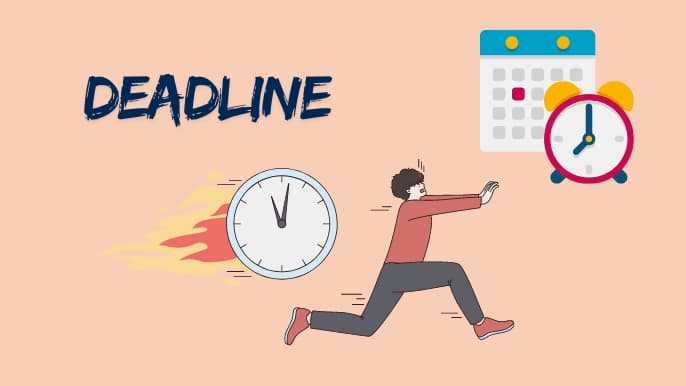 Deadline - Ý nghĩa và phương pháp hoàn thành deadline hiệu quả