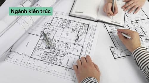 Ngành kiến trúc là gì? Có nên học ngành kiến trúc, xây dựng không?