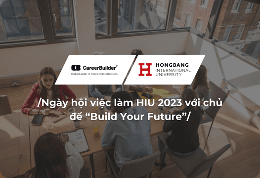 Ngày hội việc làm HIU 2023: Cầu nối quan trọng cho doanh nghiệp và sinh viên