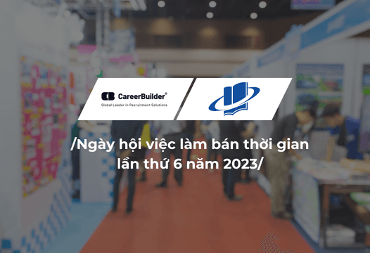 25 doanh nghiệp tuyển dụng 1,200 cơ hội việc làm tại "Ngày hội việc làm bán thời gian lần thứ 6 năm 2023"