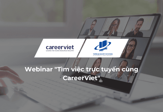 Webinar "Tìm việc trực tuyến cùng CareerViet" | Chương trình tư vấn, hướng nghiệp kỹ năng đầu tiên dành cho sinh viên năm 2024