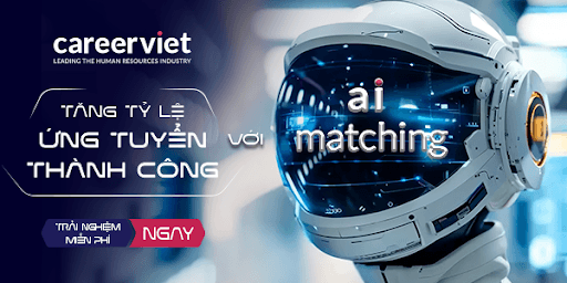 Tăng Tỉ Lệ Ứng Tuyển Thành Công Với AI Matching - Cách Biến CV Của Bạn Thành “Ứng Viên Sáng Giá”