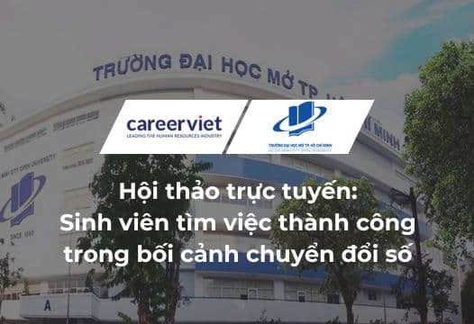 Hội thảo trực tuyến: Sinh viên tìm việc thành công trong bối cảnh chuyển đổi số và hành trang bước vào thị trường lao động