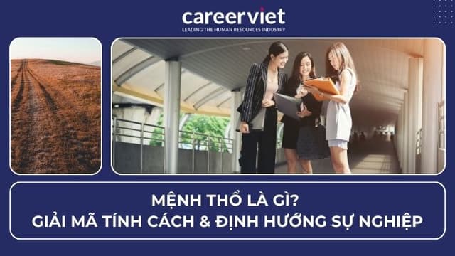Mệnh Thổ là gì?  Giải mã tính cách và định hướng sự nghiệp