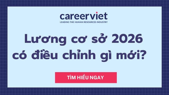 Cập nhật mức lương cơ sở năm 2026 theo quy định mới nhất