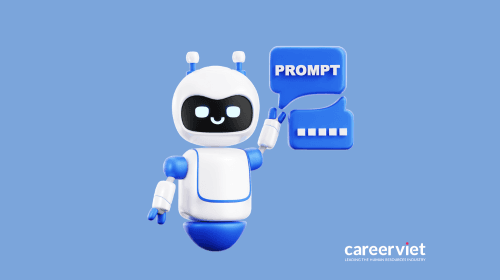 Kỹ năng Prompt Engineering cho người làm nhân sự: Tại sao AI chỉ giỏi khi bạn biết cách đặt câu hỏi?
