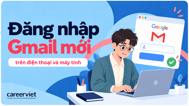 Cách đăng nhập Gmail trên điện thoại và máy tính đơn giản