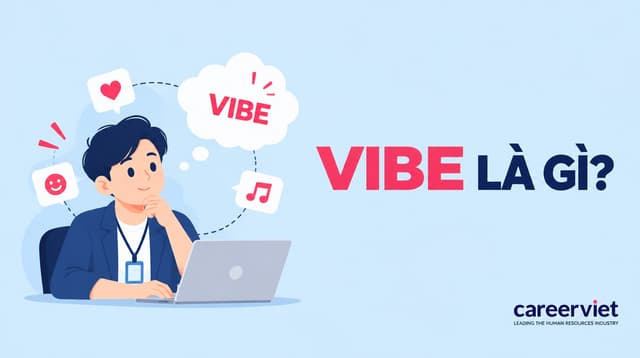 Vibe là gì? Ý nghĩa thuật ngữ trend “vibe” của Gen Z hiện nay