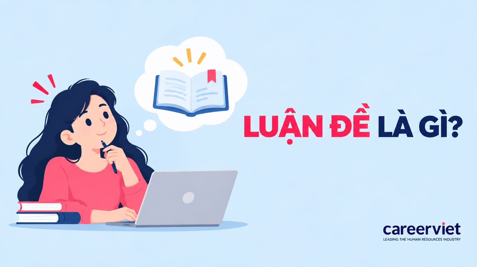 Luận đề là gì? Cách xác định luận đề tốt trong văn học nghị luận