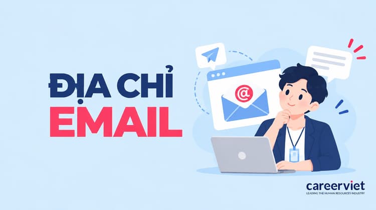 Địa chỉ Email là gì? Cách dùng và tạo Email miễn phí, đơn giản