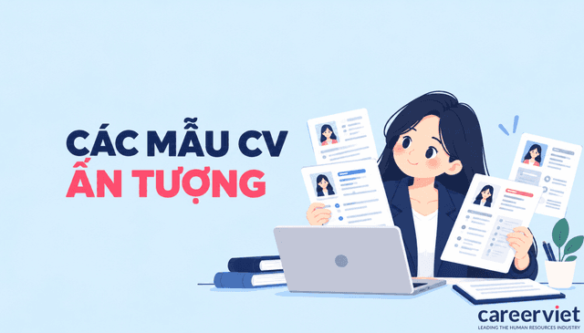 Mẫu CV xin việc ấn tượng 2026 – Tải/Tạo miễn phí chuẩn ATS