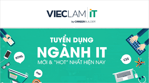 CareerViet ra mắt Chuyên trang “Việc tốt lương cao” cho dân IT
