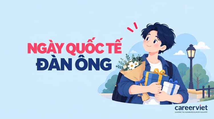 Ngày Quốc tế Đàn ông 2027 là ngày nào? Ý nghĩa và lời chúc ngày 19/11